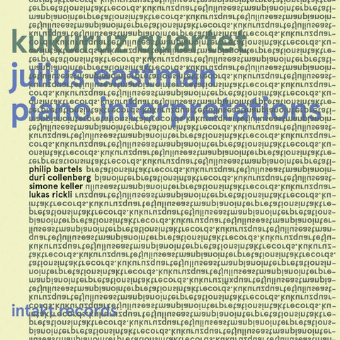 Kukuruz Quartet, Julius Eastman - Piano Interpretations