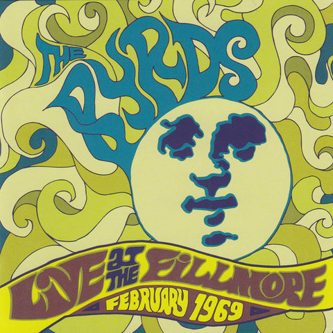 The Byrds - Live At  The Fillmore - February 1969