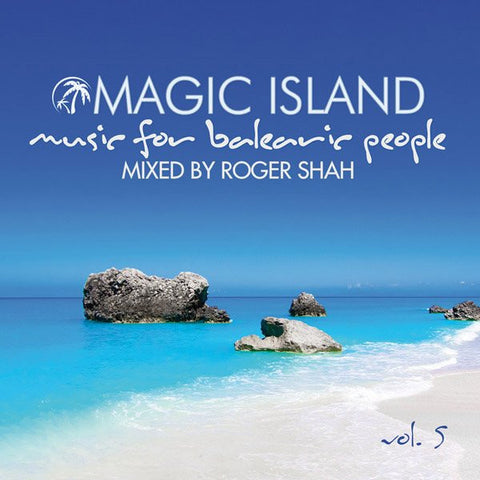 Roger Shah - Magic Island - Music For Balearic People Vol. 5