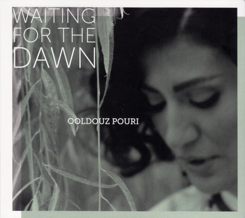Ooldouz Pouri - Waiting For The Dawn