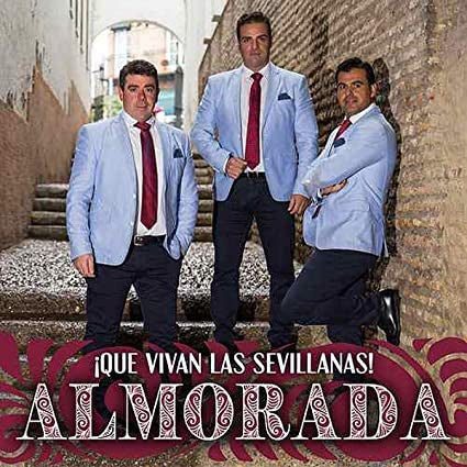 Almorada - ¡Que Vivan Las Sevillanas!