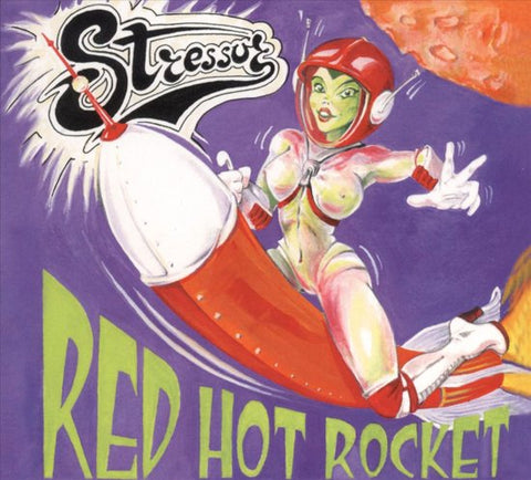 Stressor - Red Hot Rocket