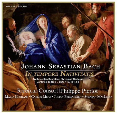 Johann Sebastian Bach - Ricercar Consort / Philippe Pierlot - In Tempore Nativitatis