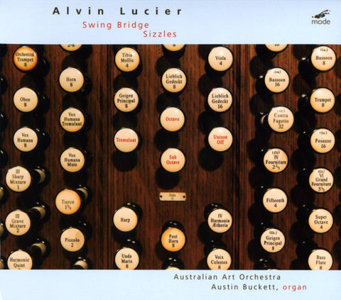 Alvin Lucier, Australian Art Orchestra, Austin Buckett - Swing Bridge / Sizzles