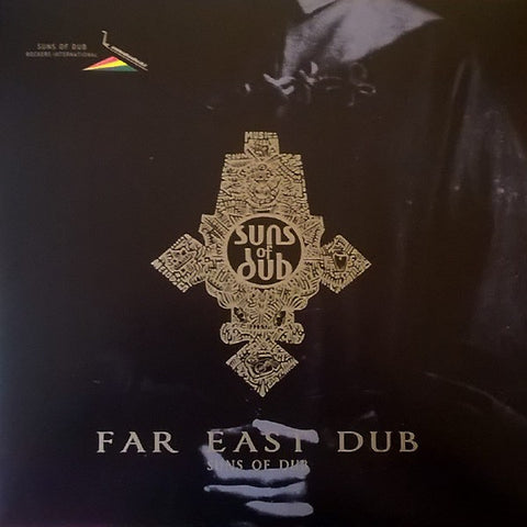 The Suns Of Dub - Far East Dub