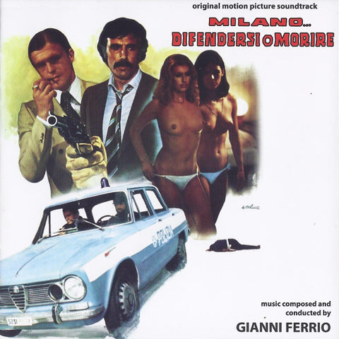 Gianni Ferrio - Milano... Difendersi O Morire (Original Motion Picture Soundtrack)