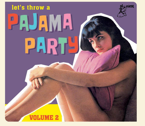 Various - Let’s Throw A Pajama Party Volume 2