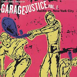 Various, - Garage Justice Vol. 1: Austin Vs. New York City
