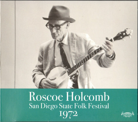 Roscoe Holcomb - San Diego State Folk Festival 1972