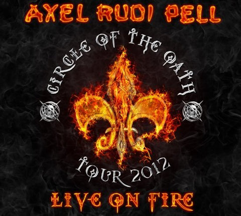 Axel Rudi Pell - Live On Fire (Circle Of The Oath Tour 2012)