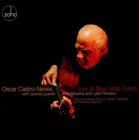 Oscar Castro-Neves With Special Guests Airto Moreira And Leila Pinheiro Featuring Marco Bosco, Paulo Calasans And Marcelo Mariano - Live At Blue Note Tokyo