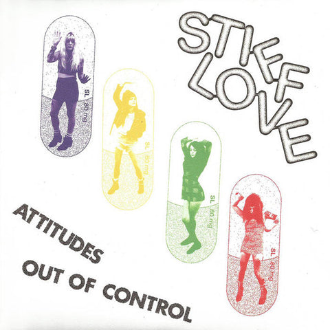 Stiff Love - Attitudes b/w Out Of Control