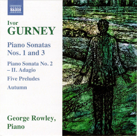 Ivor Gurney, George Rowley - Piano Sonatas Nos. 1 And 3