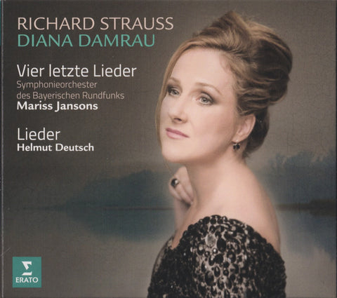 Richard Strauss, Diana Damrau, Symphonieorchester Des Bayerischen Rundfunks, Mariss Jansons, Helmut Deutsch - Vier Letzte Lieder / Lieder
