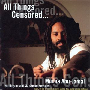 Mumia Abu Jamal - All Things Censored: Volume 1