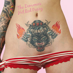 The Demonics - Hot Rod Pussy