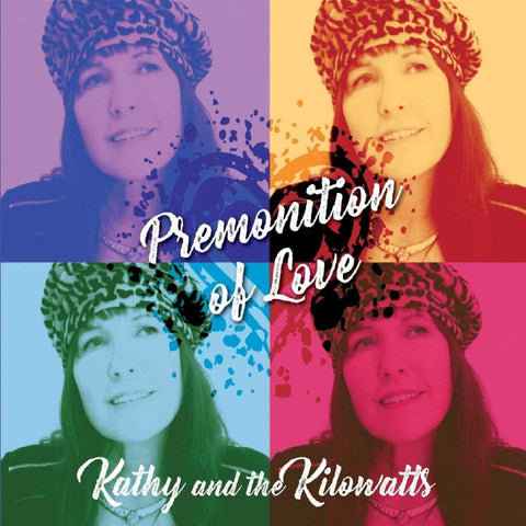 Kathy And The Kilowatts - Premonition Of Love