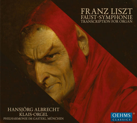 Franz Liszt, Hansjörg Albrecht - Faust - Symphonie Transcription For Organ