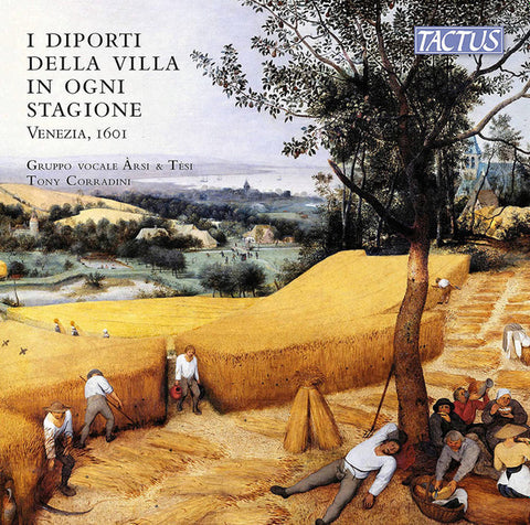 Gruppo Vocale Àrsi & Tèsi, Tony Corradini - I Diport Della Villa In Ogni Stagione, 1601
