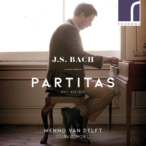J.S. Bach, Menno Van Delft - Partitas BWV 825-830