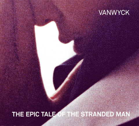 VanWyck - The Epic Tale Of The Stranded Man