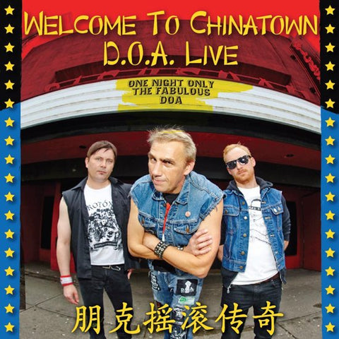 D.O.A. - Welcome To Chinatown: D.O.A. Live