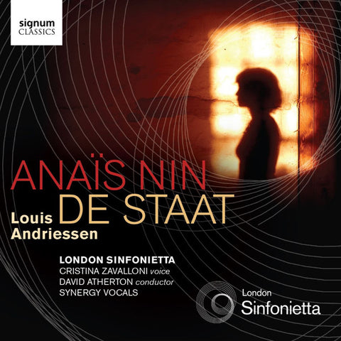 Louis Andriessen, London Sinfonietta, Cristina Zavalloni, David Atherton, Synergy Vocals - Anaïs Nin; De Staat