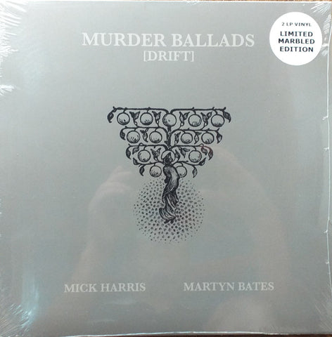 Mick Harris / Martyn Bates - Murder Ballads (Drift)