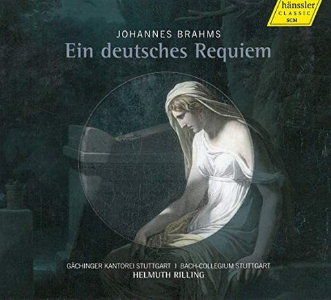 Johannes Brahms - Gächinger Kantorei Stuttgart, Bach-Collegium Stuttgart, Helmuth Rilling - Ein Deutsches Requiem