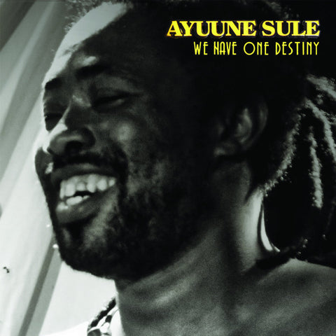 Ayuune Sulley - We Have One Destiny