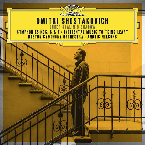 Dmitri Shostakovich, Boston Symphony Orchestra, Andris Nelsons - Symphonies Nos. 6 & 7 · Incidental Music to 