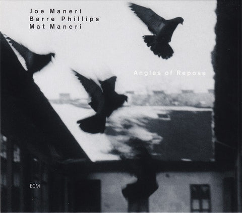 Joe Maneri / Barre Phillips / Mat Maneri - Angles Of Repose