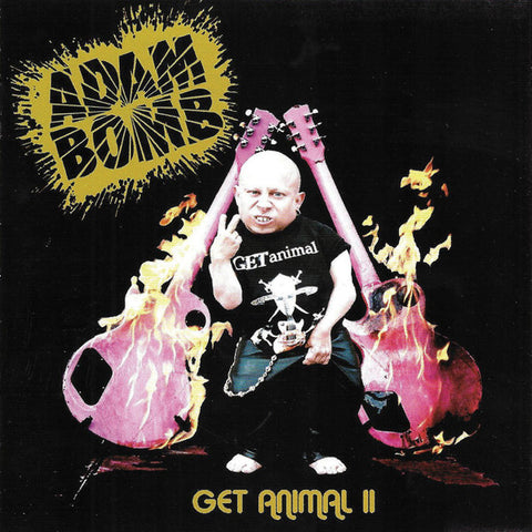 Adam Bomb - Get Animal II