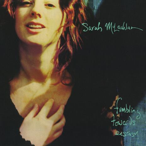 Sarah McLachlan - Fumbling Towards Ecstasy
