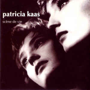 Patricia Kaas - Scene de Vie