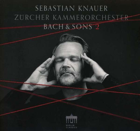 Sebastian Knauer, Zürcher Kammerorchester - Bach & Sons 2