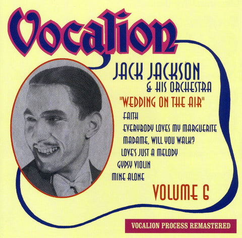 Jack Jackson & His Orchestra - Wedding On The Air (Volume 6)