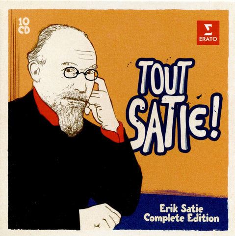 Erik Satie - Tout Satie! - Erik Satie Complete Edition