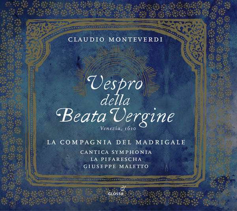 Claudio Monteverdi, La Compagnia Del Madrigale, Cantica Symphonia, La Pifarescha, Giuseppe Maletto - Vespro Della Beata Vergine