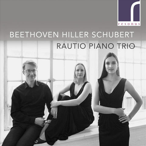 Beethoven, Hiller, Schubert, Rautio Piano Trio - Works For Piano Trio