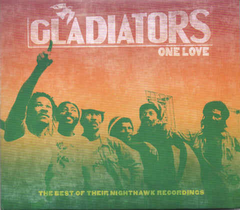 The Gladiators - One Love (The Best Of Their Nighthawk Recordings)