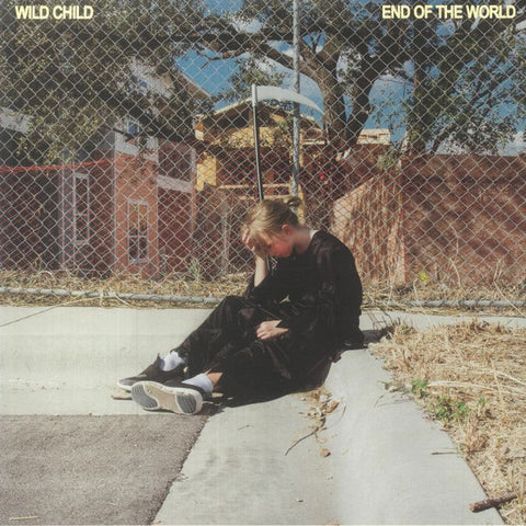 Wild Child - End of the World