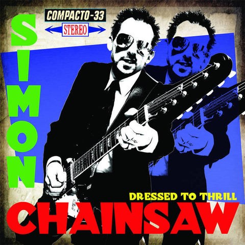 Simon Chainsaw - Dressed to thrill