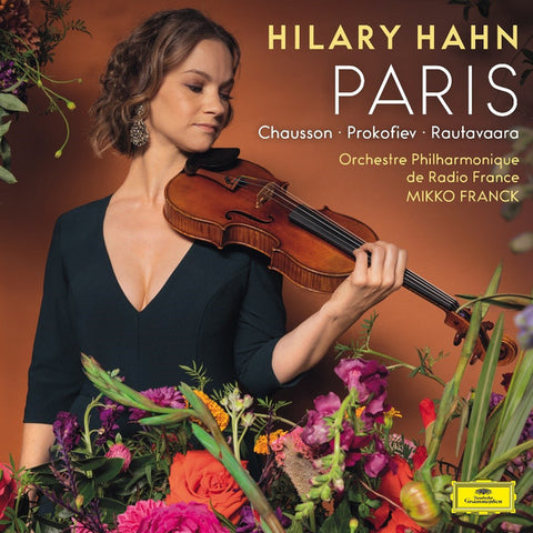 Hilary Hahn, Chausson ∙ Prokofiev ∙ Rautavaara, Orchestre Philharmonique De Radio France, Mikko Franck - Paris
