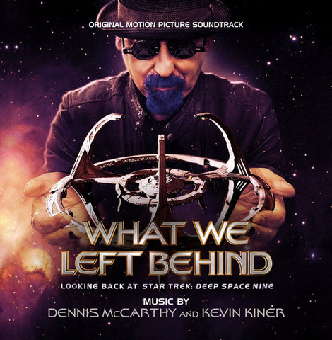 Dennis McCarthy & Kevin Kiner - What We Left Behind - Looking Back At Star Trek: Deep Space Nine (Original Motion Picture Soundtrack)