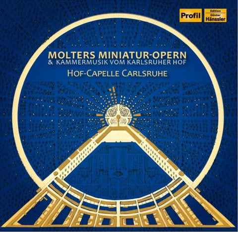 Molters - Hof-Capelle Carlsruhe - Molters Miniatur-Opern & Kammermusik Vom Karlsruher Hof