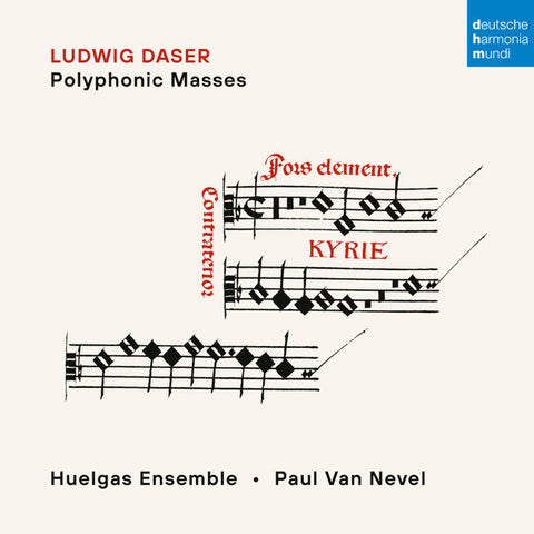 Ludwig Daser – Huelgas-Ensemble, Paul Van Nevel - Polyphonic Masses