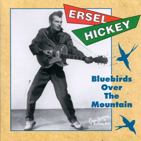 Ersel Hickey - Bluebirds Over The Mountain