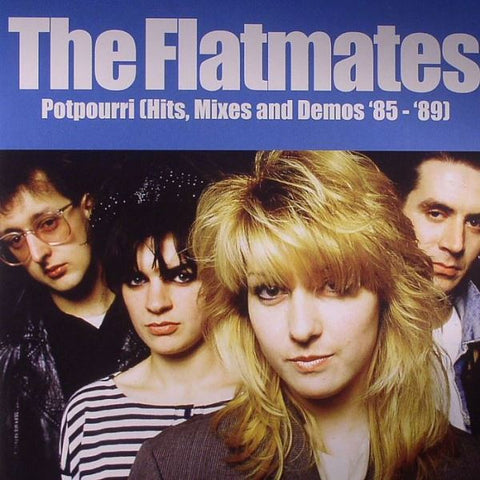 The Flatmates - Potpourri (Hits, Mixes And Demos '85-'89)