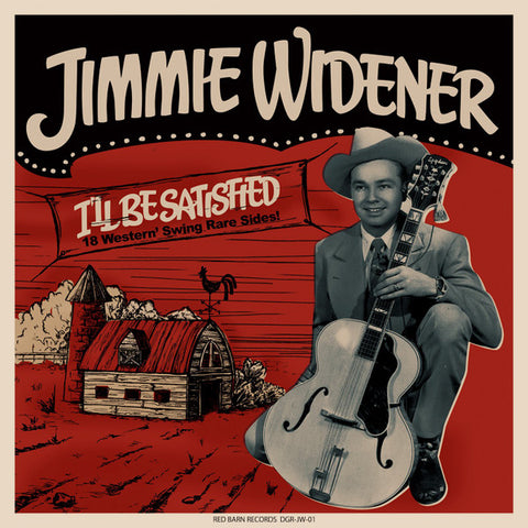 Jimmie Widener - I'll Be Satisfied (18 Western' Swing Rare Sides!)